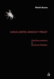 Camus, Sartre, Baricco y Proust- Filósofos escritores y Escritores filósofos