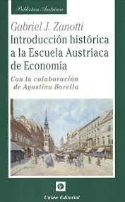 INTRODUCCIÓN HISTÓRICA A LA ESCUELA AUSTRIACA DE ECONOMÍA