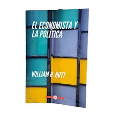 EL ECONOMISTA Y LA POLÍTICA