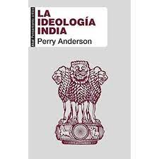 LA IDEOLOGIA INDIA