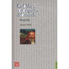 Karl Marx o el espíritu del mundo Biografía