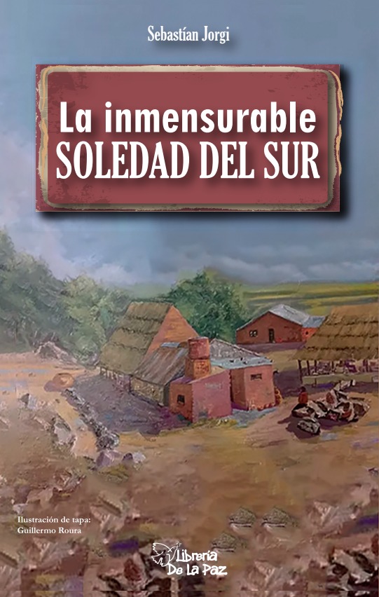 LA INMESURABLE SOLEDAD DEL SUR