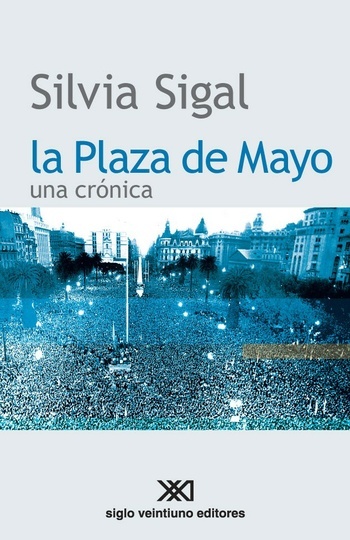 la plaza de mayo: una cronica