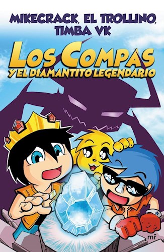 COMPAS 1 LOS COMPAS Y EL DIAMANTITO LEGENDARIO