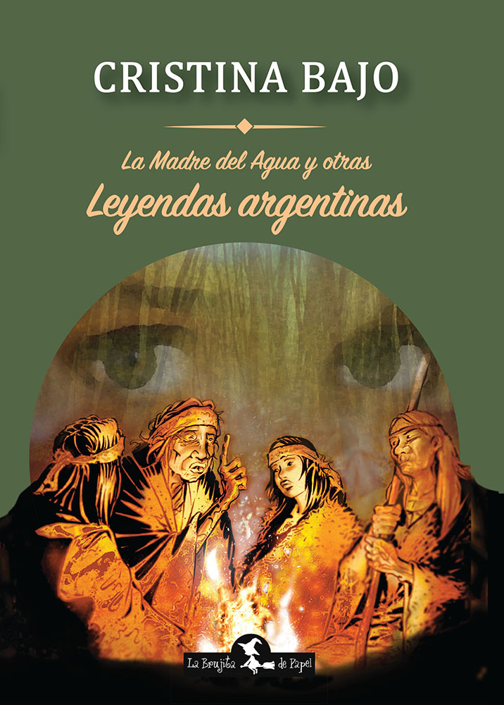 LA MADRE DEL AGUA Y OTRAS LEYENDAS ARGENTINAS