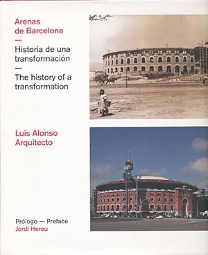 ARENAS DE BARCELONA: HISTORIA DE UNA TRANSFORMACION