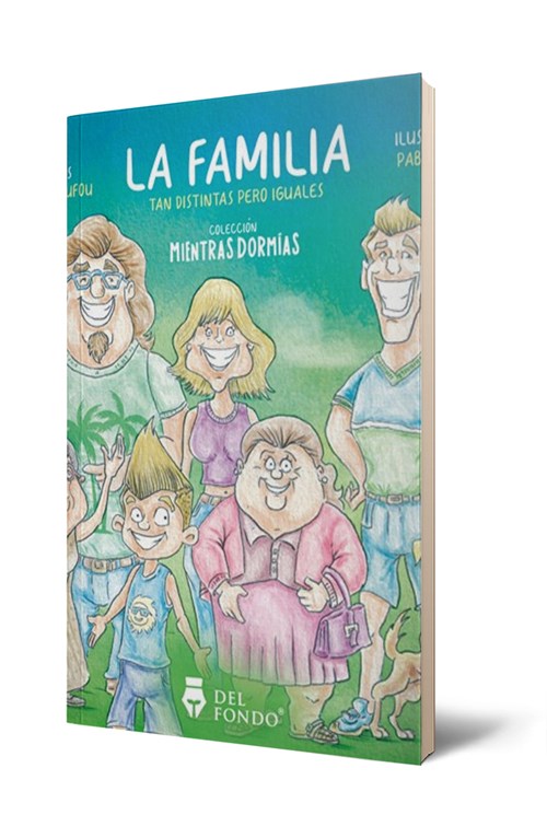 LAS FAMILIAS. TAN DISTINTAS PERO IGUALES