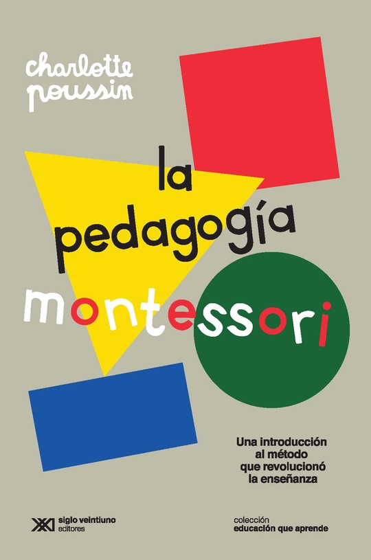 la pedagogía montessori: una introducción al método que revolucionó la enseñanza