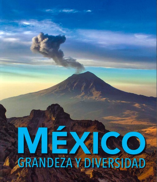 México Grandeza y diversidad