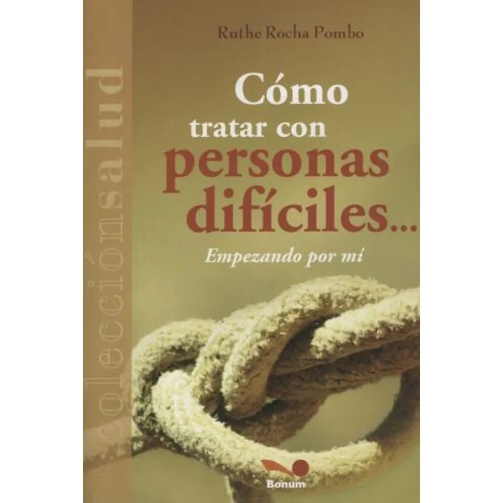 COMO TRATAR CON PERSONAS DIFICILES