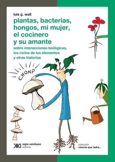 plantas, bacterias, hongos, mi mujer, el cocinero y su amante