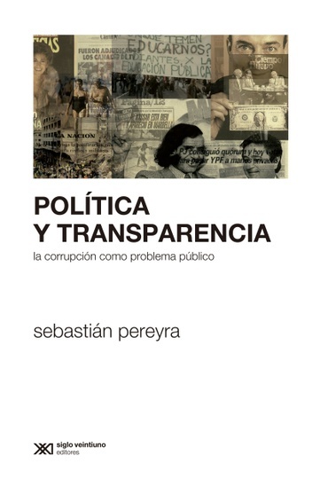 política y transparencia. la corrupción como problema público