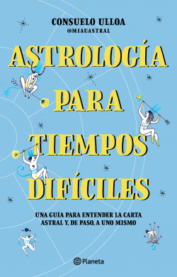 ASTROLOGÍA PARA TIEMPOS DIFÍCILES