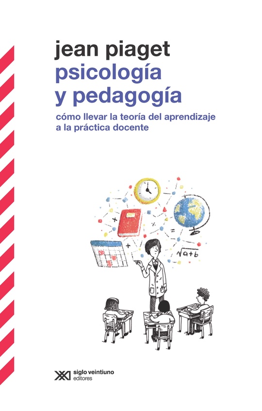 psicología y pedagogía.  cómo llevar la teoría del aprendizaje a la práctica docente