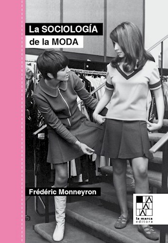 LA SOCIOLOGÍA DE LA MODA