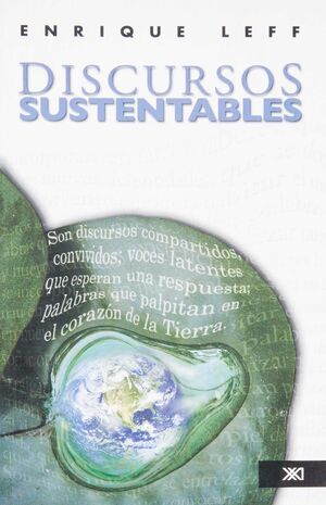 DISCURSOS SUSTENTABLES (EDICION AUMENTADA)