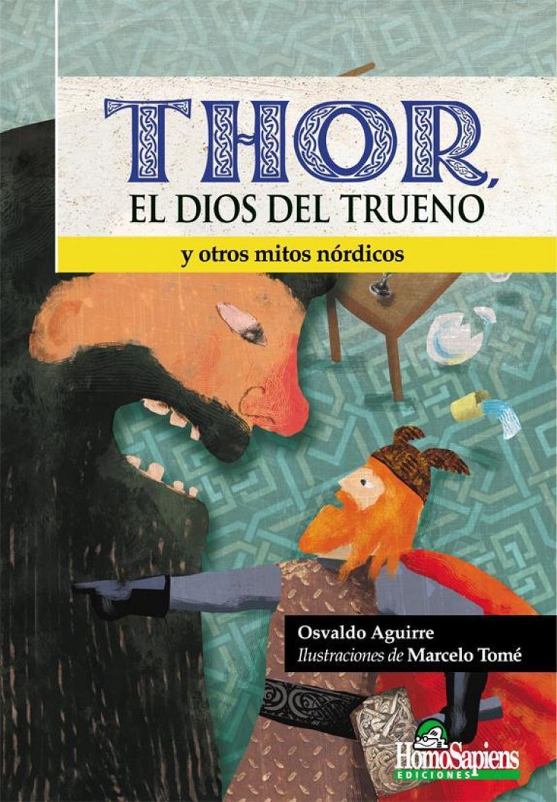 THOR, EL DIOS DEL TRUENO Y OTROS MITOS NÓRDICOS