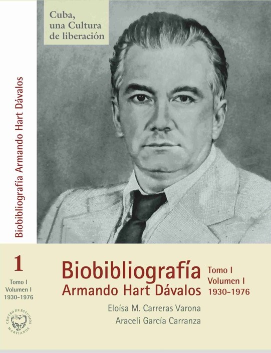 BIOBILBIOGRAFÍA ARMANDO HART DÁVALOS TOMO I VOLUMEN I