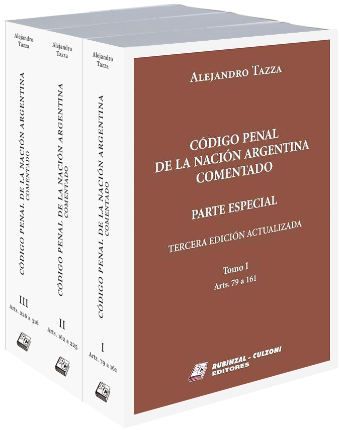 Código Penal de la Nación Argentina Comentado Parte Especial. 3º edición actualizada