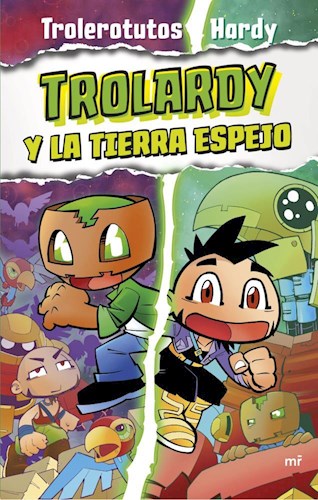 Trolardy 3. Trolardy y la Tierra Espejo