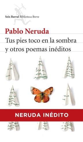 Tus pies, Toco en la sombra y otros poemas inédito