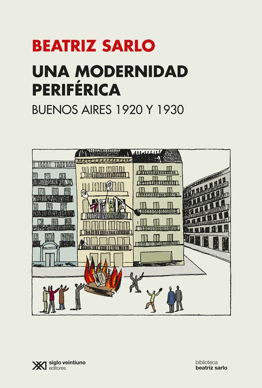 una modernidad periferica. buenos aires 1920-1930