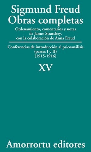 XV. Conferencias de introducción al psicoanálisis (partes I y II) (1915-1916)