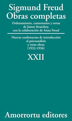 XXII. Nuevas conferencias de introducción al psicoanálisis, y otras obras (1932-1936)